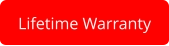 Lifetime Warranty